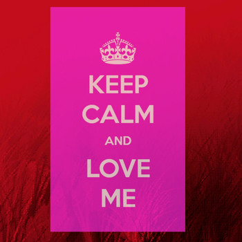 Various Artists - Keep Calm and Love Me