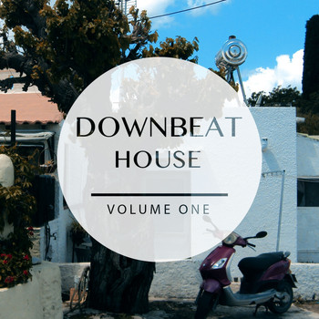 Various Artists - Downbeat House, Vol. 1 (Prime Smooth Electronic Music)