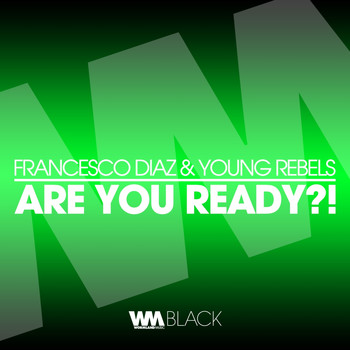 Francesco Diaz, Young Rebels - Are You Ready?!