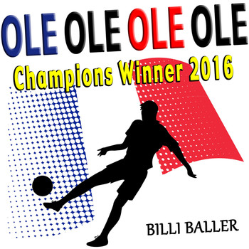 Billi Baller - Ole Ole Ole Ole (Champions Winner 2016)
