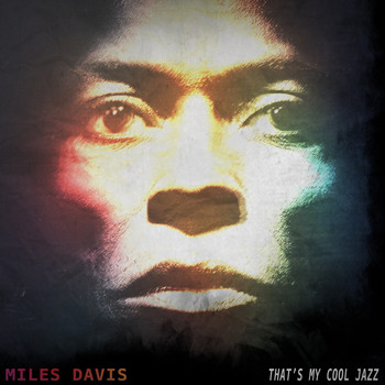 Miles Davis - That's My Cool Jazz