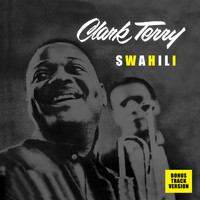 Clark Terry - Swahili (Bonus Track Version)