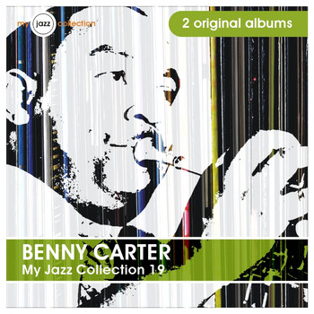 Benny Carter - My Jazz Collection 19 (2 Albums)