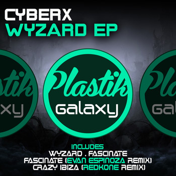 Cyberx - Wyzard EP