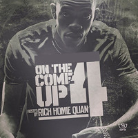 Rich Homie Quan - On the Come up 4 (Explicit)