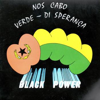 Black Power - Nos Cabo Verde Di Sperança