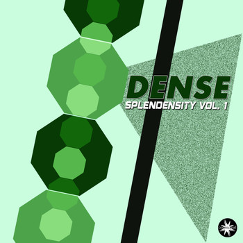 Dense - Splendensity, Vol. 1