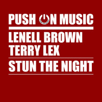 Lenell Brown, Terry Lex - Stun the Night (Original Mix)