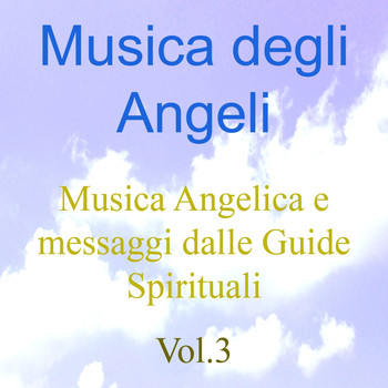 Damabiah - Musica degli angeli, Vol. 3 (Musica angelica e messaggi dalle guide spirituali)