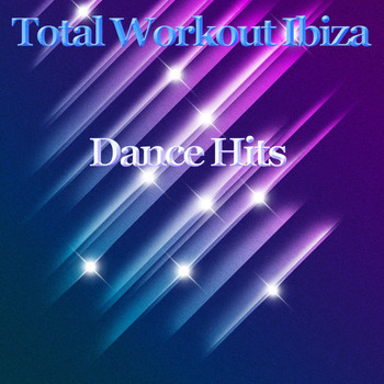 Various Artists - Total Workout Ibiza Dance Hits (Explicit)