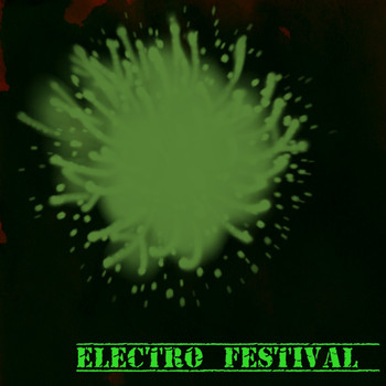 Various Artists - Electro Festival (Explicit)
