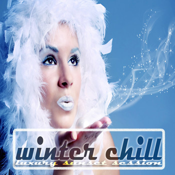 Various Artists - Winter Chill, Luxury Sunset Session (100% Magic Lounge and Chill out Songs)
