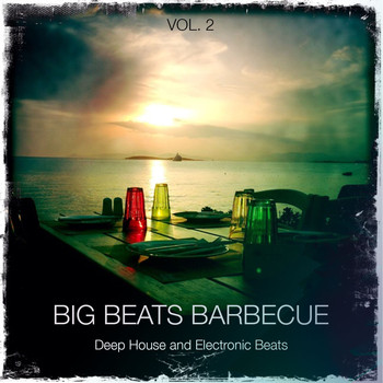 Various Artists - Big Beats Barbecue, Vol. 2 (Deep House and Electronic Beats)