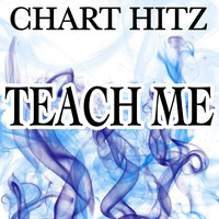 Chart Hitz - Teach Me - A Tribute to Bakermat