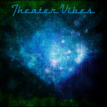 Various Artists - Theater Vibes (Explicit)