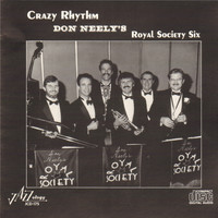 Don Neely's Royal Society Six - Crazy Rhythm