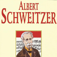 Albert Schweitzer - Albert Schweitzer