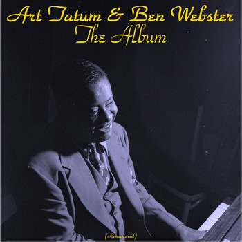 Art Tatum & Ben Webster - The Album