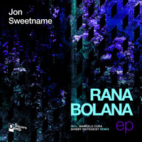 Jon Sweetname - Ranabola EP