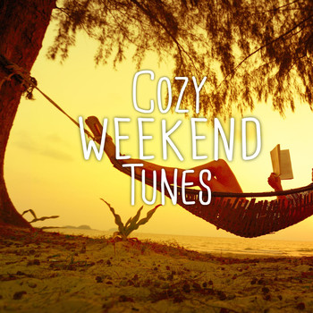 Various Artists - Cozy Weekend Tunes, Vol. 1 (Finest Weekend Lounge & Chill out Music)