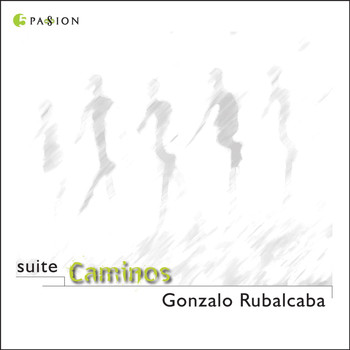 Gonzalo Rubalcaba - Suite Caminos