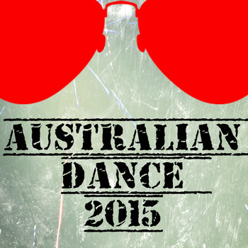 Various Artists - Australian Dance 2015 (50 Top Songs Selection for DJ)