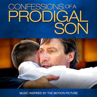 Cliff Preston - Confessions of a Prodigal Son (Music Inspired by the Motion Picture)
