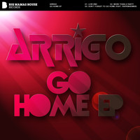 Arrigo - Go Home EP