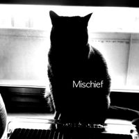Mischief - Mischief
