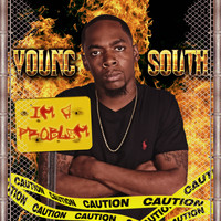 Young South - I'm a Problem (Explicit)