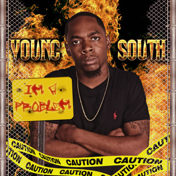 Young South - I'm a Problem (Explicit)