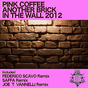Pink Coffee - Another Brick in the Wall (2012)
