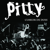 Pitty - Comum de Dois - Single