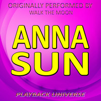 Playback Universe - Anna Sun (Originally Performed by Walk the Moon)