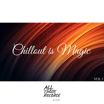 Various Artists - Chillout Is Magic Vol.1