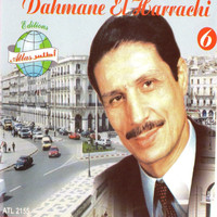 Dahmane El Harrachi - Anthology, Vol. 6