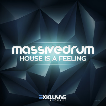 Massivedrum - House Is a Feeling