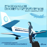 DJ MFR - Rome Departure