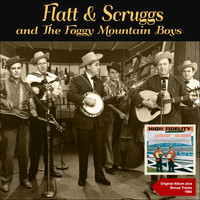 Lester Flatt, Earl Scruggs, The Foggy Mountain Boys - Lester Flatt & Earl Scruggs and the Foggy Mountain Boys (Original Album Plus Bonus Tracks 1960)