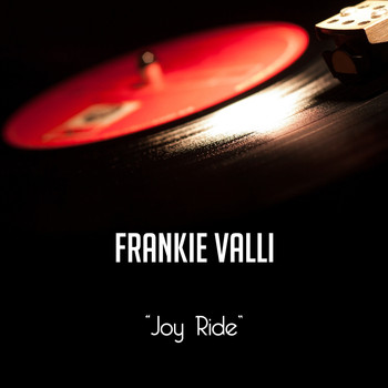 Frankie Valli - Joy Ride