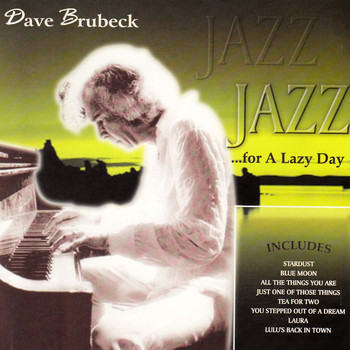 Dave Brubeck - Jazz for a Lazy Day