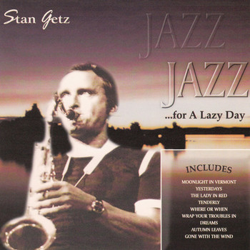 Stan Getz - Jazz for a Lazy Day