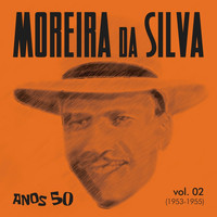 Moreira Da Silva - Anos 50, Vol. 2 (1953-1955)
