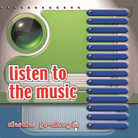 Dudu França - Listen To The Music