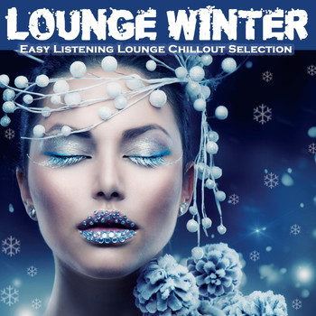 Various Artists - Lounge Winter (Easy Listening Lounge Chillout Selection)