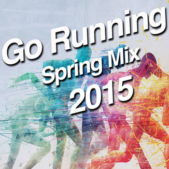 Various Artists - Go Running (Spring Mix 2015)