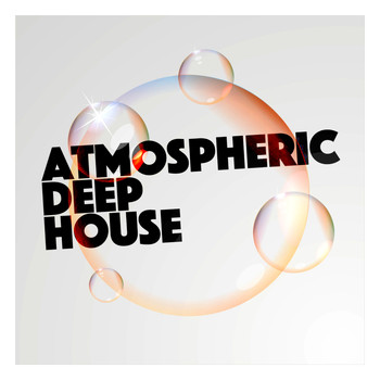 House Music - Atmospheric Deep House