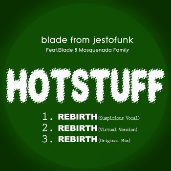 Blade from Jestofunk - Hotstuff: Rebirth