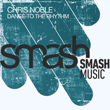 Chris Noble - Dance to the Rhythm