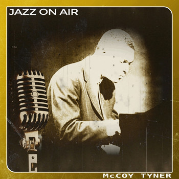 McCoy Tyner - Jazz on Air